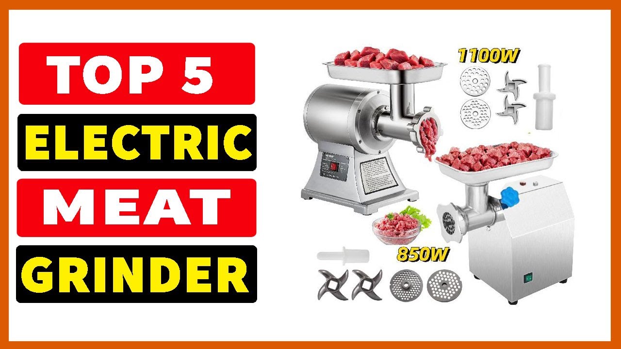 Top 5 Best Automatic Meat Grinder in 2023 The Best Electric Meat