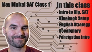FREE CLASS: Digital SAT English Class #1  Overview, Vocab and Punctuation
