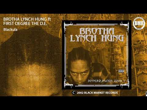 Brotha Lynch Hung ft First Degree The D.E. | Blackula |Official