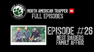 2021 Episode #26 ~ Nest Raiders / A Family Affair