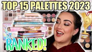 RANKING MY TOP 15 PALETTES OF 2023! ✨