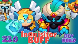 23.0 - Inquisitor BUFF is GOOD! 43 Billion Inquisitor vs Genie | DEV BUILD | Rush Royale