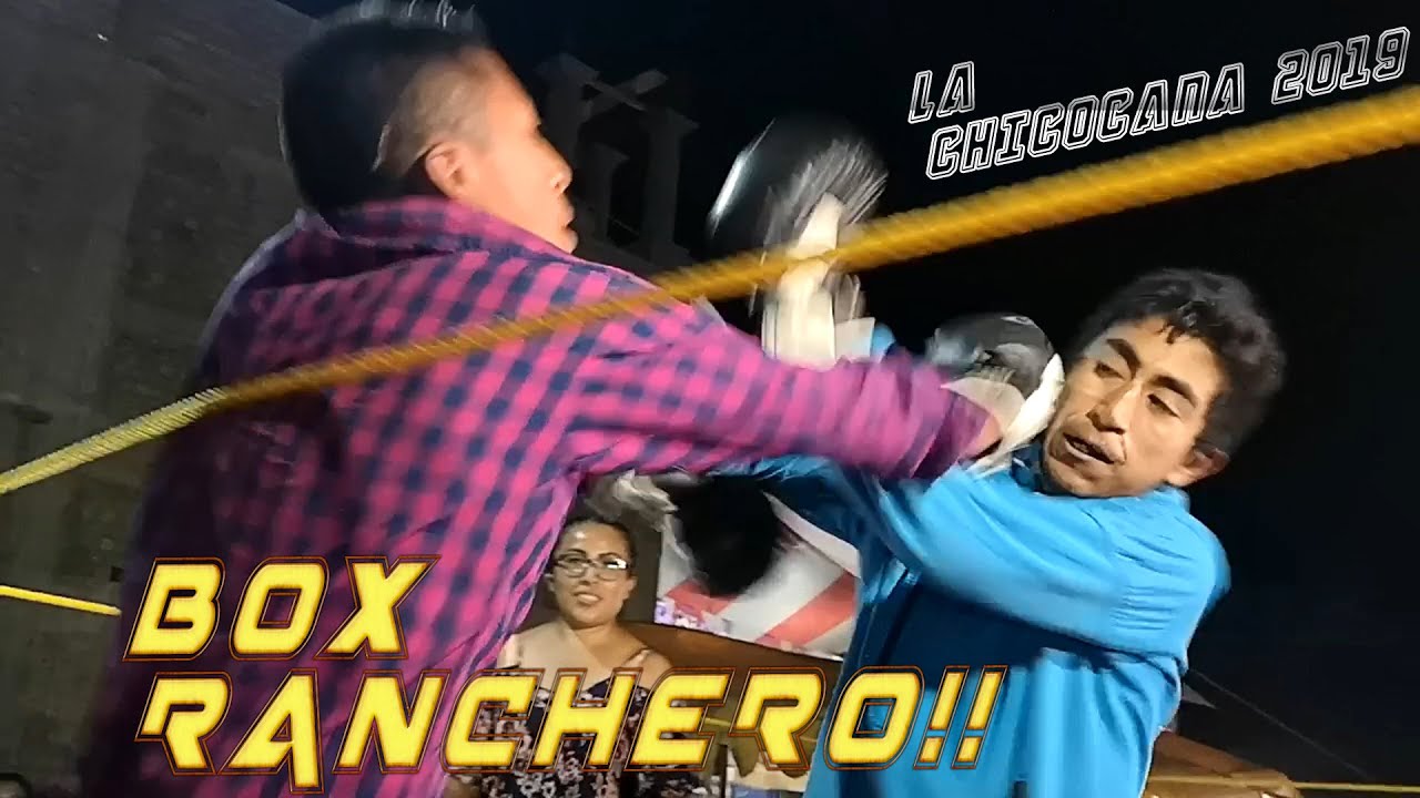 Box Ranchero BOX RANCHERO LA CHICOCANA 2019 (NOVENA PARTE) - YouTube