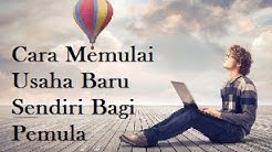 10 Cara Memulai Usaha Baru Sendiri Bagi Pemula Dari Nol Hingga Sukses - Durasi: 13.05. 