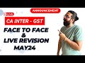 CA Intermediate Taxation GST _ Face to Face/Live Revision for May 24_CA Ramesh Soni