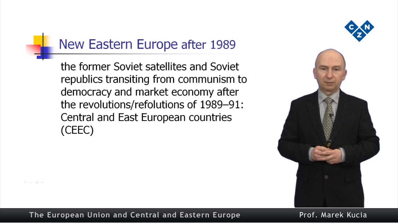 The European Union and Central and Eastern Europe, part 1
