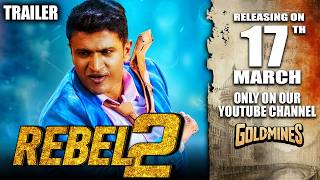 Rebel 2 - Natasaarvabhowma Hindi Puneeth Rajkumars Birth Anniversary Special 17Th March 2026