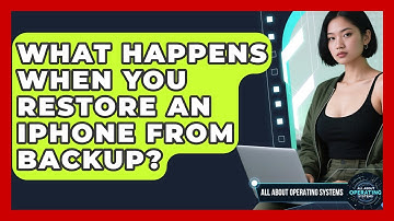 What Happens When You Restore An iPhone From Backup? - All About Operating Systems