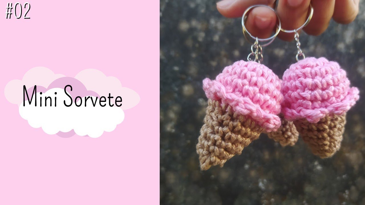 Como fazer chaveiro de crochê fácil e rápido I Amigurumi Mini Sorvete
