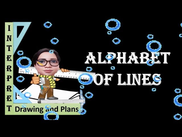 ALPHABET OF LINES -TECHNICAL DRAWING 