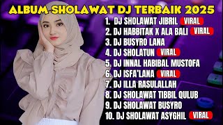 Dj Sholawat Terbaru 2025  Album  Special Bulan Maulid Nabi  Slow Bass X Horeg Sholawat Jibril