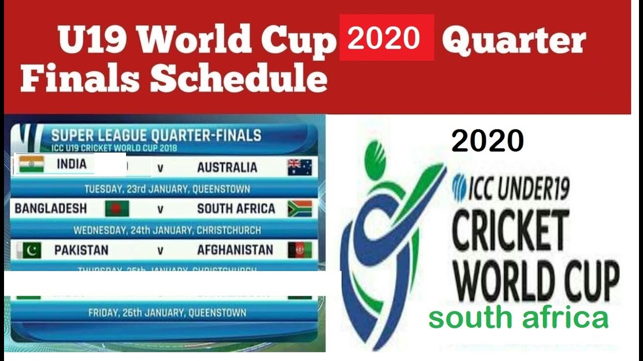 Icc Under 19 World Cup Quarter Final Semi Final Full Schedule And Time Table Youtube