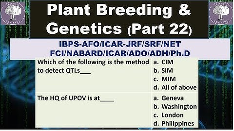 Plant Breeding and Genetics-MCQs (Part-22) for ICAR-NET/AFO/ICAR-JRF/SRF/IBPS-AFO/NABARD/HDO