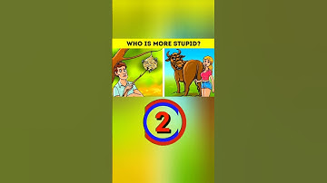 Who is More Stupid?  😂 #shorts