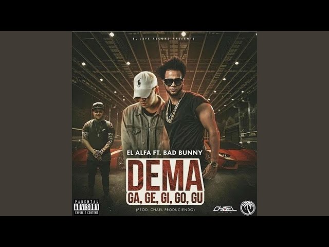 El Alfa, Bad Bunny - Dema Ga Ge Gi Go Gu (Audio)