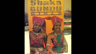 Shaka Bundu Girls - Kondelela