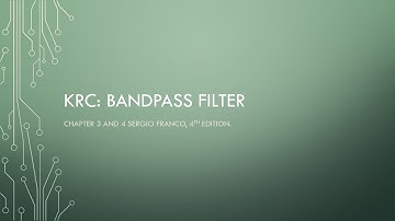 Video 3 - KRC Bandpass filter