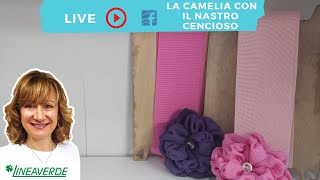 Tutorial Camelia con il nastro cencioso - Angolo Creativo di Lineaverde Prato