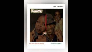 Nondurh Ngcolosi Bhengu Forever_ft_Zuzu Nxebabes & Drivny Manyathela 