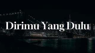 Dirimu Yang Dulu - Anggis Devaki|| [Mix Playlist Lirik] - .......