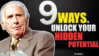 9 Ways to Unlock Your Hidden Potential - Jim Rohn Daily Motivation