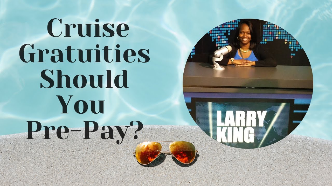 Carnival Cruise Gratuities who gets them and should you prepay or