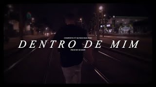 Composto - Dentro de Mim (feat. Mundo Segundo) (Prod. SCUM49)