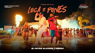 El Potro Alvarez - Loca Te Pones ft. Omega [Official Video]