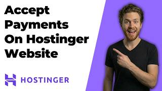 How To Accept Payments On A Hostinger Website (2026 Easy Guide)
