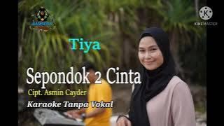 SEPONDOK DUA CINTA - Tiya (Cover by Gasentra) (Karaoke Tanpa Vokal)