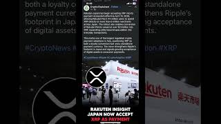 RAKUTEN INSIGHTJAPAN NOW ACCEPT XRP AS PAYMENT #xrp #duet #crypto #japan