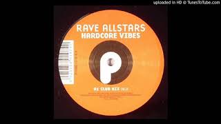 Rave Allstars - Hardcore Vibes (Club Mix)
