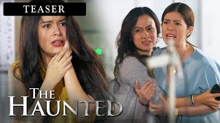 The Haunted January 19, 2020 Teaser
