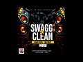 Dj dotcom presents swagg  clean dancehall mix vol97 may  2024