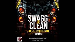DJ DOTCOM PRESENTS SWAGG & CLEAN DANCEHALL MIX VOL.97 (MAY - 2024)🔊🔥