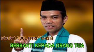 Download Lagu Ustadz  Abdul Somad - UAS !! Khutbah Idul Fitri 1443 H !! Berbakti Kepada Orang Tua I Berbagi Ilmu MP3