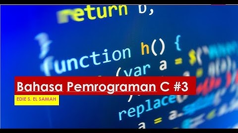 Bahasa Pemrograman C #3 - Informatika Kelas X