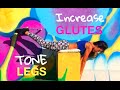Increase Buttocks &amp; Tone Legs | in 8 Minutes