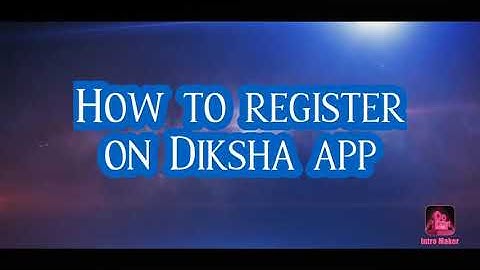 How to register on Diksha portal through App