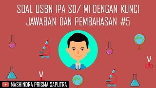 Soal USBN IPA SD/ MI Dengan Kunci Jawaban dan Pembahasan #5