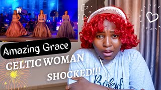 Gracie Reacts to Celtic Woman - Amazing Grace