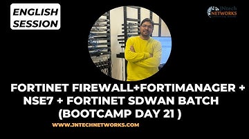 FORTINET FIREWALL+FORTIMANAGER +NSE7 + FORTINET SDWAN BATCH (BOOTCAMP DAY 21 )