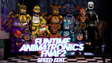 Speed Edit | FNaF | Funtime Animatronics FNaF2