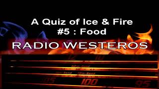 A Quiz of Ice & Fire 5 - Food