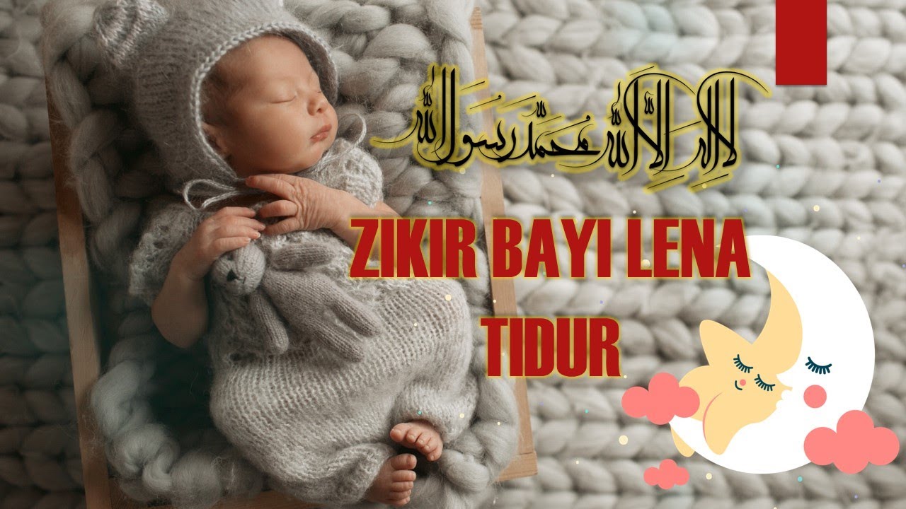 Zikir Tenang Bayi Lena Tidur Youtube
