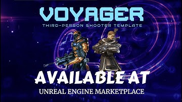 Voyager: Third Person Shooter Template Trailer