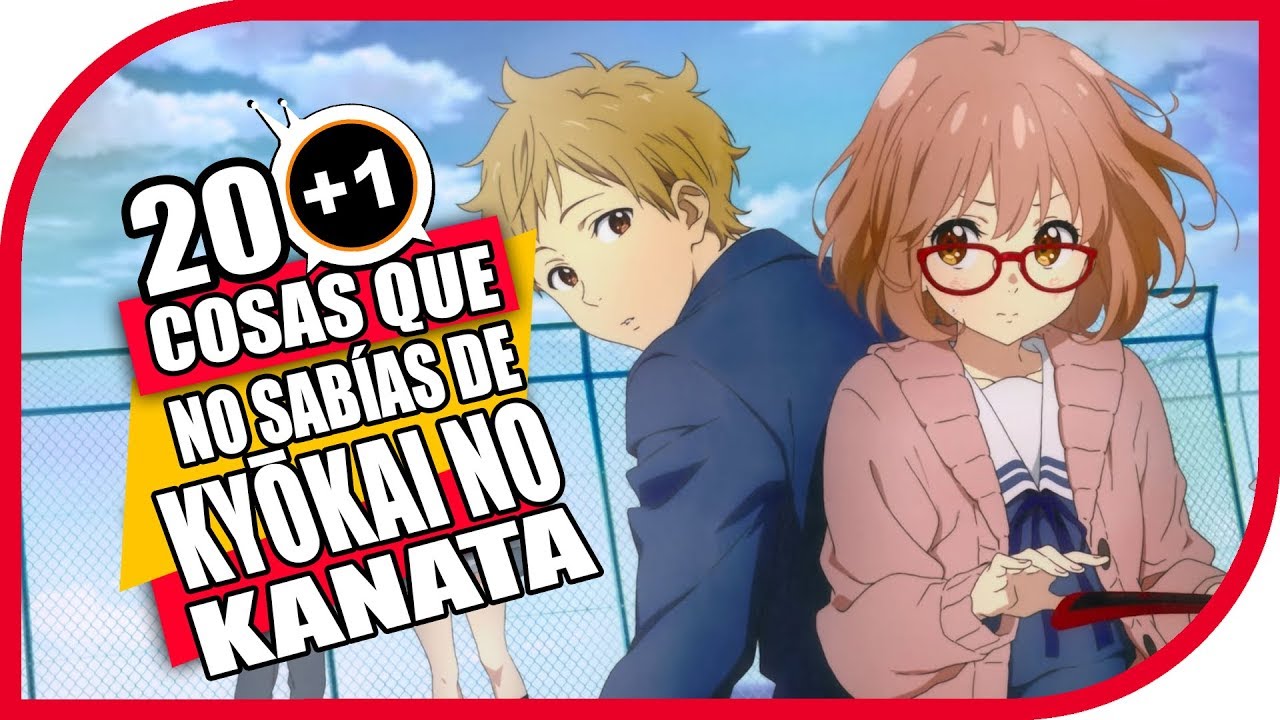 20+1 Cosas Que No Sabías De Kyoukai No Kanata YouTube
