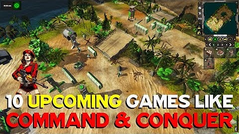 10 Upcoming Games Like Command & Conquer: Modern Military RTS Games for 2025 & Beyond!