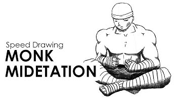 Monk Meditation (Speed Drawing)