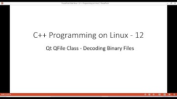 C++ Programming on Linux Qt QFile Class Reading Binary File